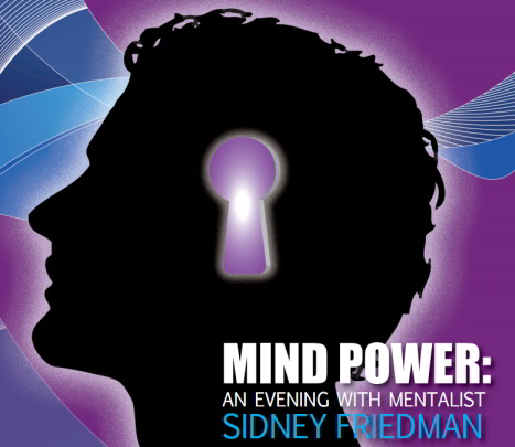 mind power  an evening with mentalist sidney friedman november 30 2011