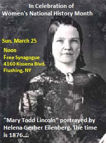 celebrating womens national history month  mary todd lincoln  one woman show march 25 2012