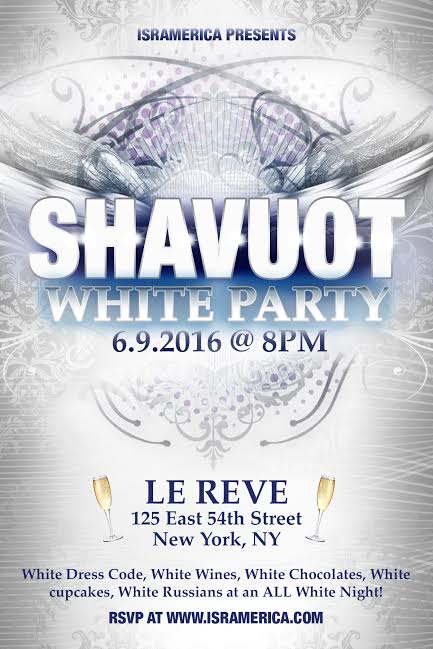 shavuot all white party with isramerica june 9 2016