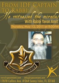 from idf captain to rabbi  he witnessed the miracles with rabbi yaron amit may 13 2011