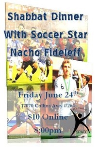 shabbat dinner with argentinean soccer star nacho fideleff june 24 2011