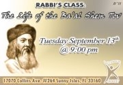 rabbis class  the life of the baal shemtov september 14 2011